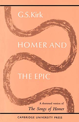 Homer and the Epic [A Shortened Version of "The Songs of Homer"]