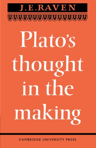 Plato's Thought in the Making (9780521093576) by J.E. Raven