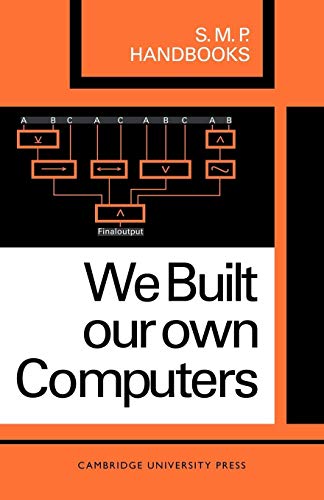 Stock image for We Built Our Own Computers for sale by Lucky's Textbooks