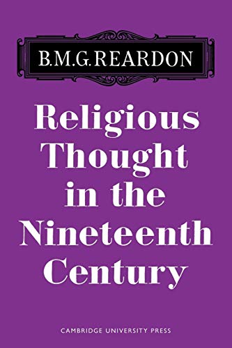 Imagen de archivo de Religious Thought in the Nineteenth Century: Illustrated from Writers of the Period a la venta por Wonder Book