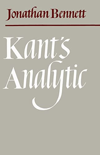 Stock image for Kant's Analytic. By Jonathan Bennett. CAMBRIDGE : 1977 for sale by Rosley Books est. 2000