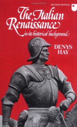 The Italian Renaissance in its Historical Background (9780521093989) by Denys Hay