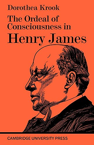 9780521094498: The Ordeal of Consciousness in Henry James