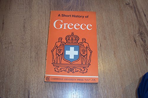 Imagen de archivo de A Short History of Greece: From Early Times to 1964 a la venta por Magus Books Seattle