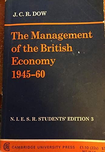 Imagen de archivo de Management of the British Economy, 1940-56 a la venta por Better World Books Ltd