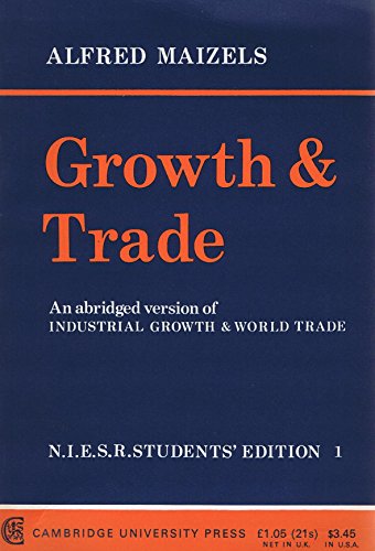 Growth and Trade. Being an abbreviated version of Industrial Growth and World Trade. (National In...