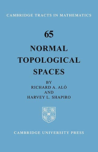 Stock image for Normal Topological Spaces (Cambridge Tracts in Mathematics, Series Number 65) for sale by Lucky's Textbooks