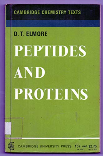 Peptides and Proteins (Cambridge Texts in Chemistry and Biochemistry) (9780521095358) by Elmore