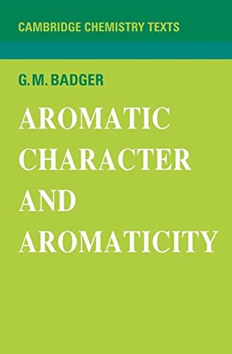 Stock image for Aromatic Character and Aromaticity (Cambridge Texts in Chemistry and Biochemistry) for sale by Chiron Media