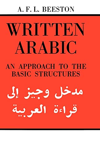 Imagen de archivo de Written Arabic : An Approach to the Basic Structures a la venta por Better World Books