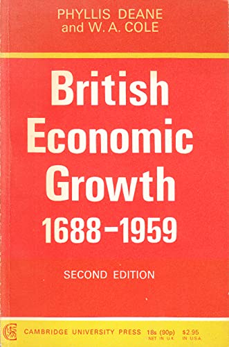 Imagen de archivo de British Economic Growth 1688?1959: Trends and Structure (Department of Applied Economics Monographs, Series Number 8) a la venta por Irish Booksellers