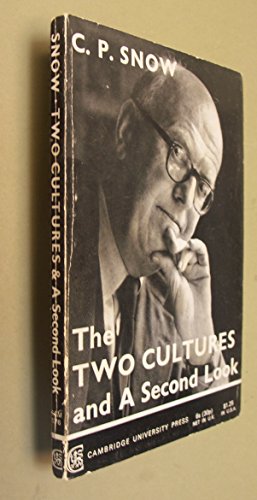 Stock image for The Two Cultures; And, A Second Look: An Expanded Version of 'The Two Cultures and the Scientific Revolution' for sale by Time & Time Again