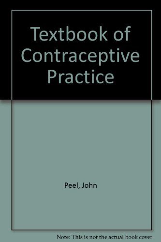 Stock image for Textbook of Contraceptive Practice for sale by Better World Books