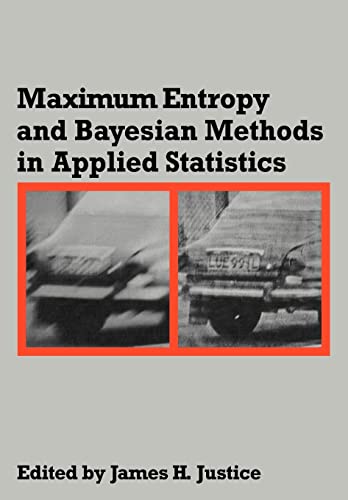 Maximum Entropy and Bayesian Methods in Applied Statistics - Justice, James H.