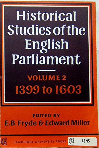 9780521096119: Historical Studies of the English Parliament: Volume 2, 1399–1603