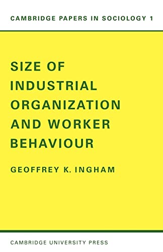 Beispielbild für Size of Industrial Organisation and Worker Behaviour zum Verkauf von Better World Books Ltd