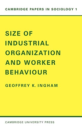 Imagen de archivo de Size of Industrial Organization and Worker Behaviour. a la venta por Plurabelle Books Ltd