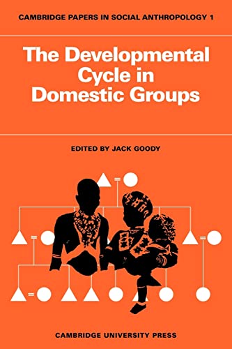 Stock image for THE DEVELOPMENTAL CYCLE IN DOMESTIC GROUPS for sale by AVON HILL BOOKS