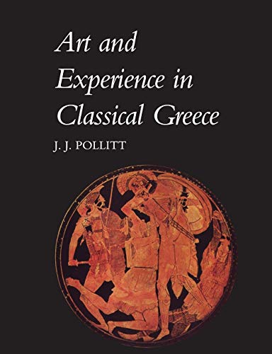 Imagen de archivo de Art Experience in Clasical Greece a la venta por G.M. Isaac Books
