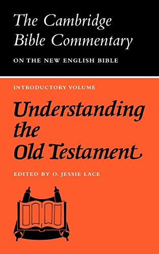 Stock image for Understanding the Old Testament (Cambridge Bible Commentaries on the Old Testament) for sale by Wonder Book