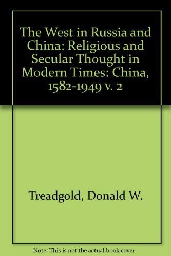 Beispielbild fr The West in Russia and China: Religious and Secular Thought in Modern Times zum Verkauf von ThriftBooks-Dallas