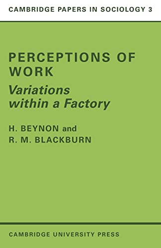 9780521097277: Perceptions of Work: Variations within a Factory (Cambridge Papers in Sociology, Series Number 3)