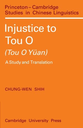 Stock image for Injustice to Tou O (Tou O Yan): A Study and Translation (Princeton/Cambridge Studies in Chinese Linguistics, Series Number 4) for sale by Lucky's Textbooks