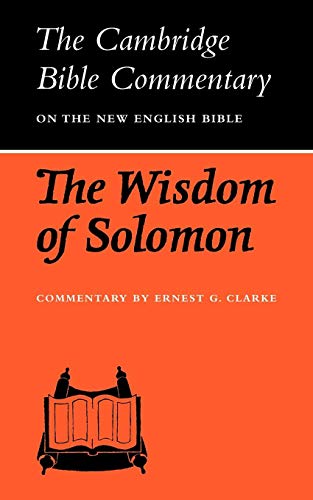 Imagen de archivo de Cambridge Bible Commentaries: Cambridge Bible Commentaries: The Wisdom of Solomon (Cambridge Bible Commentaries on the Apocrypha) a la venta por WorldofBooks