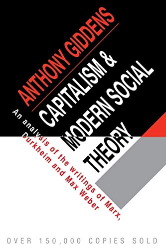 Beispielbild fr Capitalism and Modern Social Theory: An Analysis Of The Writings Of Marx, Durkheim And Max Weber zum Verkauf von SecondSale