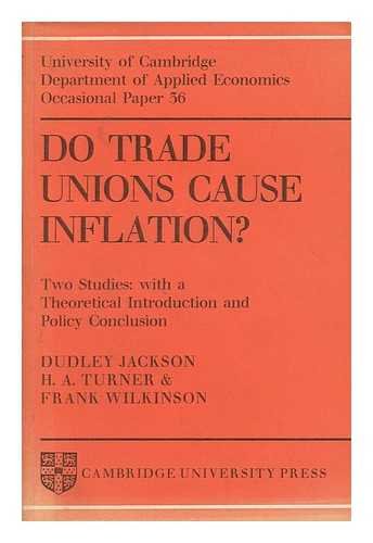 Imagen de archivo de Do Trade Unions Cause Inflation?: Two Studies: with a Theoretical Introduction and Policy Conclusion (Department of Applied Economics Occasional Papers, Series Number 36) a la venta por G. & J. CHESTERS