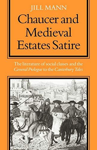 Chaucer: Medieval Estates Satire [Paperback] Mann, Jill