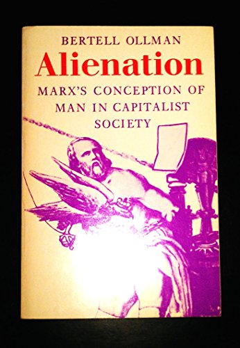 9780521098137: Alienation: Marx's Conception of Man in Capitalist Society (Cambridge Studies in the History and Theory of Politics)