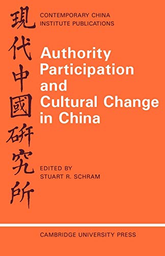 Imagen de archivo de Authority Participation and Cultural Change in China (Contemporary China Institute Publications) a la venta por Wonder Book