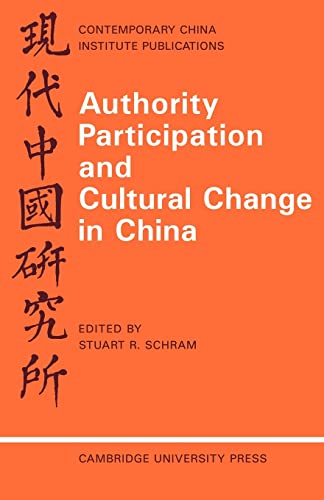 Stock image for Authority Participation and Cultural Change in China : Essays by a European Study Group for sale by Better World Books