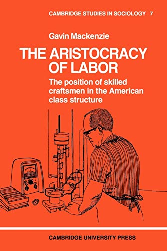 9780521098250: The Aristocracy of Labour: 7 (Cambridge Studies in Sociology, Series Number 7)