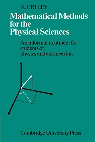 9780521098397: Mathematical Methods for the Physical Sciences: An Informal Treatment for Students of Physics and Engineering