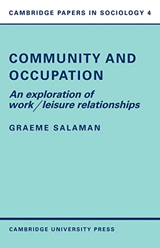 9780521098526: Community and Occupation: An Exploration of Work/Leisure Relationships