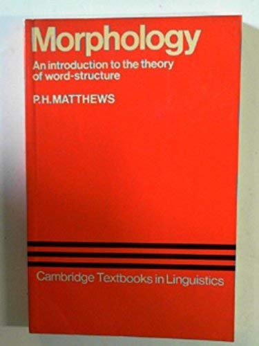 Beispielbild fr Morphology: An Introduction to the Theory of Word-Structure (Cambridge Textbooks in Linguistics) zum Verkauf von Books From California