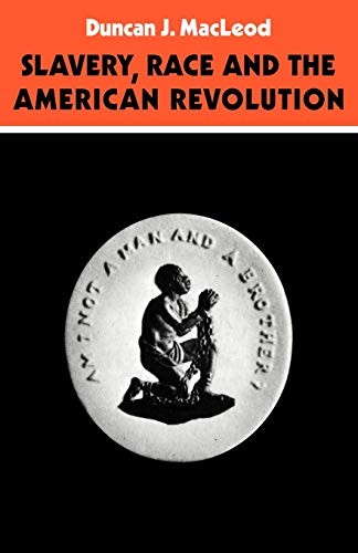 Beispielbild fr Slavery, Race and the American Revolution zum Verkauf von Better World Books