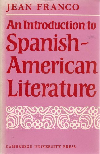 Beispielbild fr An Introduction to Spanish-American Literature zum Verkauf von Flips Fine Books