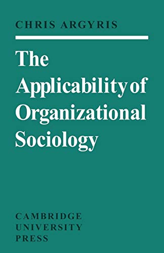 Beispielbild fr The Applicability of Organizational Sociology zum Verkauf von Reuseabook