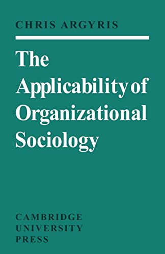 Stock image for The Applicability of Organizational Sociology for sale by SecondSale