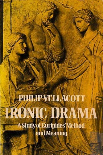 9780521098960: Ironic Drama: A Study of Euripides' Method and Meaning