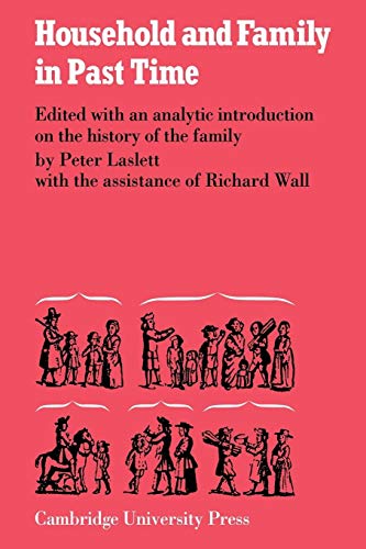 Beispielbild fr Household and Family in Past Times (Publications / Cambridge Group for the History of Population) zum Verkauf von WorldofBooks