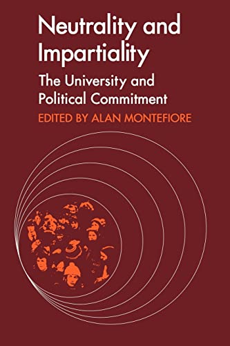 Imagen de archivo de Neutrality and Impartiality: The University and Political Commitment a la venta por Book House in Dinkytown, IOBA