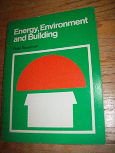Energy, Environment and Building (Cambridge Urban and Architectural Studies)