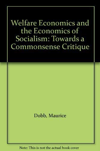 Imagen de archivo de Welfare Economics and the Economics of Socialism: Towards a Commonsense Critique a la venta por Wonder Book