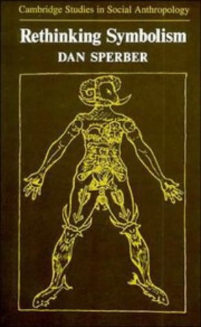 Imagen de archivo de Rethinking Symbolism (Cambridge Studies in Social and Cultural Anthropology, Series Number 11) a la venta por HPB-Emerald