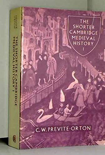 9780521099769: Cambridge Medieval History, Shorter: Volume 1, The Later Roman Empire to the Twelfth Century