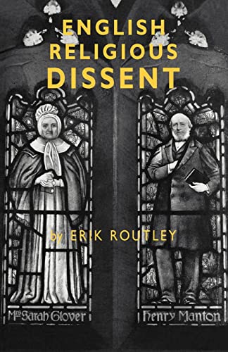 English Religious Dissent (9780521099790) by Routley, Erik